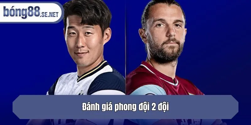 Đánh giá phong đội 2 đội